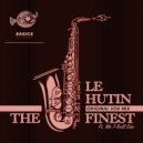 Le Hutin - The Finest (Original Mix)