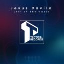 Jesus Davila - Lost In The Music (Original Mix)