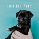 Lofi Sad & Pet Music World & Pet Tunes - Furry Friend Lofi