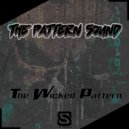 The Pattern Sound - The Wicked Pattern (Original Mix)