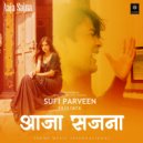 Sufi Parveen - Tu Aaja Laut Ke ()