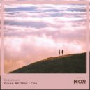 Enkalinan - Given All That I Can ()