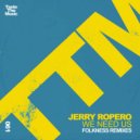 Jerry Ropero - We Need Us (Folkness Remix) (Folkness SoulPiano Extended Mix)