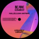 Blake Leisurely - Hallelujah Anyway (Radio Edit)