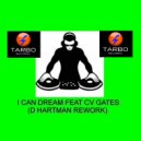 CV Gates - I Can Dream About You with Cv Gates (D Hartman Dub) (DUB MIX)