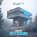 State Of House - Kenkeyne
