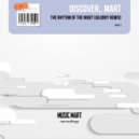 DiscoVer., Mart - The Rhythm Of The Night (Juloboy Remix)