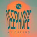 Deephope - My Dreams ()