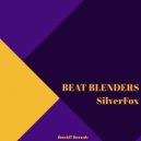 Beat Blenders - Silver Fox (Original Vocal Mix)