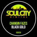 Changin Fazes - Black Gold (UK Garage Extended Mix)
