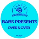 Babs Presents - Over & Over