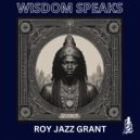 Roy Jazz Grant - Wisdom Speaks (Instrumental)