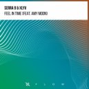 Serra 9, XLYV, Amy Moon - Feel In Time (Extended Mix)
