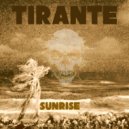 Tirante - Sunrise (Original Mix)