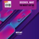 DiscoVer., Mart - The Music\'s Got Me (Short Edit)
