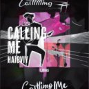 Haioviy - Calling Me