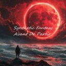 Synthetic Fantasy - Avant De Partir