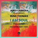 Jordi Cabrera Ft. Bumi Thomas - I Am Soul (Eric Kupper Remix)