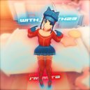 with_teeth23 - I\'m Mita (Speed Up)
