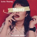 Lola Young - Messy (Dj Dark Remix) (Extended)