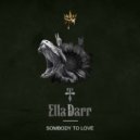 Ella Darr - Somebody To Love (Original Remix)