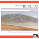 SWF Symphony Orchestra Baden-Baden - Harold in Italy op. 16: Serenade of a Lover in the Abruzzes, Allegro assai ()