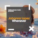 Johanna Lopez - Whenever