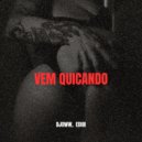 DJOWW & EdiBi - Vem Quicando