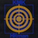KMK - Hitman (Original Mix)