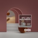AFO, LaBaci, Marco Malandra - Run Away (Original Mix)