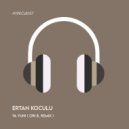 Ertan Koculu - Ya Yuni