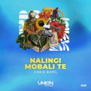 Chris Bowl - NALINGI MOBALI TE (Original Mix)