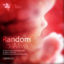 Random - So Alive (ft. Aliya Sachi) (Extended Mix)