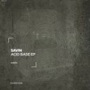 Savin - Acid Base (Original Mix)