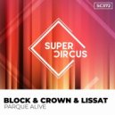 Block & Crown - Parque Alive (Original Mix)