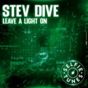 Stev Dive - Leave A Light On (Extended Mix)