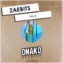 Zaebits - Yala (Radio Edit)