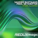 Sander Bastiaans pres. Skydrifter - Stars Aligned (Extended Mix)