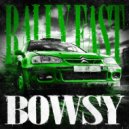 BOWSY - RALLY FAST (SLOWED) (Original Mix)