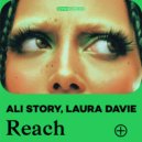 Ali Story & Laura Davie - Reach (Extended Mix)
