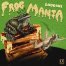Loboski - Frog Mania (Original Mix)