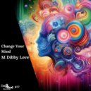M Dibby Love - Tell The World (Extended Mix)