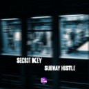 SECR3T KEY - Subway Hustle (Original Mix)