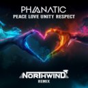Phanatic - Peace, Love, Unity, Respect (Northwind Remix)