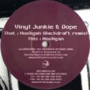 Vinyl Junkie - Hooligan (Backdraft Remix)