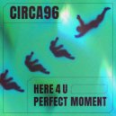 CIRCA96 - Here 4 U (Extended Mix)