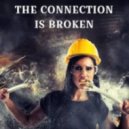 DANGELH - THE CONNECTION IS BROKEN ()