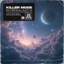 Killer Mode - Intergalactic ()