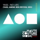 YASS - No Lies (Yass, Amine Ben Revival Mix)