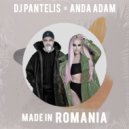 Anda Adam, DJ Pantelis - Made In Romania (Original Mix)